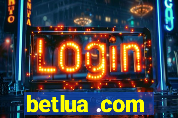 betlua .com